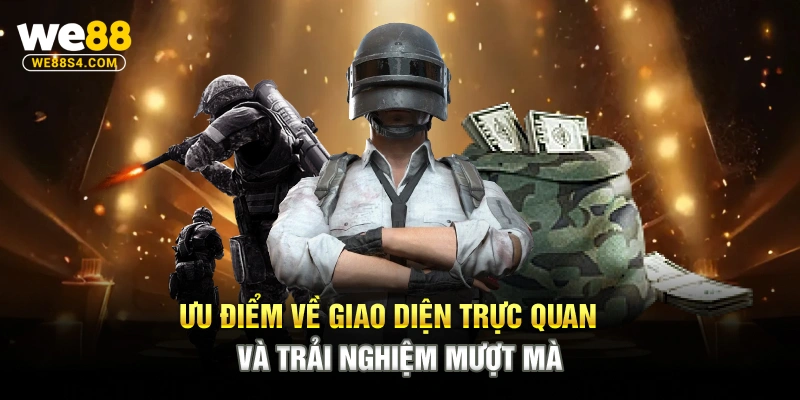 Ưu điểm về giao diện trực quan và trải nghiệm mượt mà